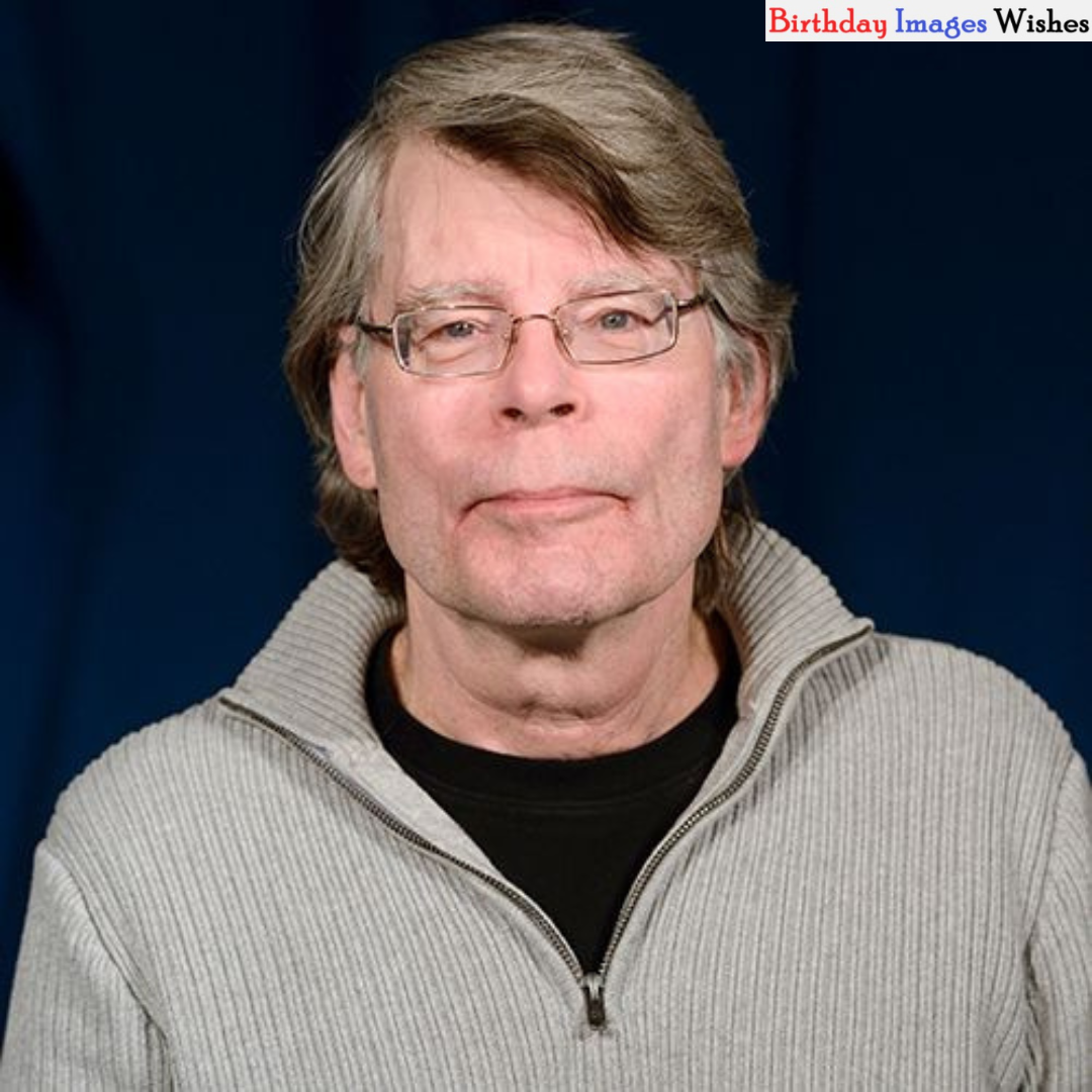 Birthday of Stephen King Wishes and Messages Quotes